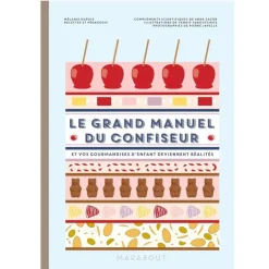 Le Grand Manuel du Confiseur-Cerf Dellier New
