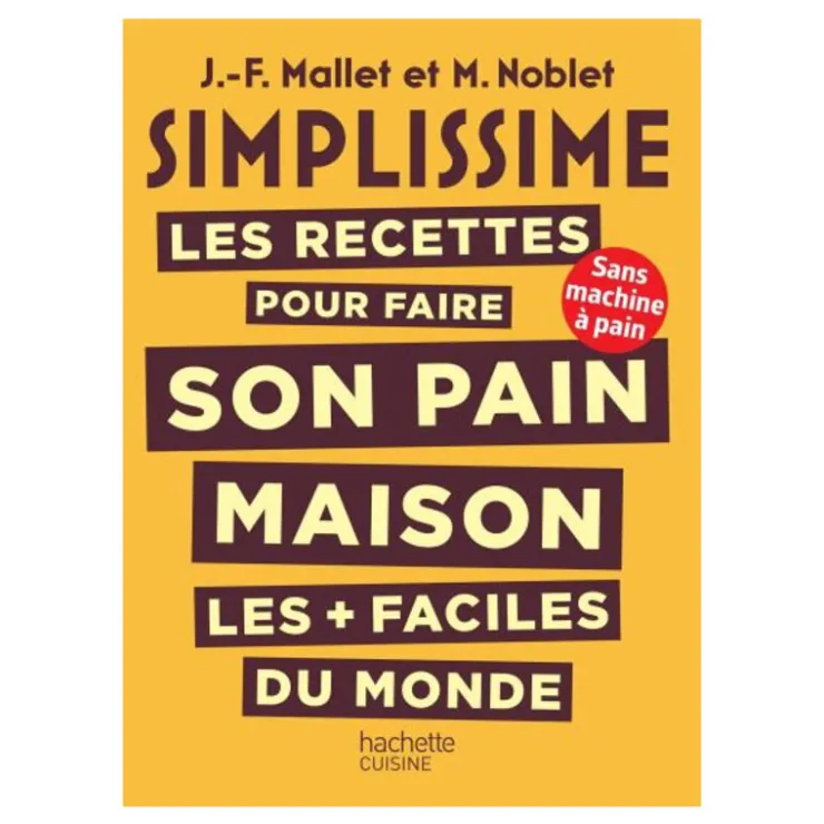 SIMPLISSIME Les recettes pour faire son pain maison les + faciles du monde-Cerf Dellier Online